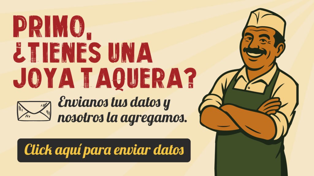 Agrega tu taquería a La Guía del Taco